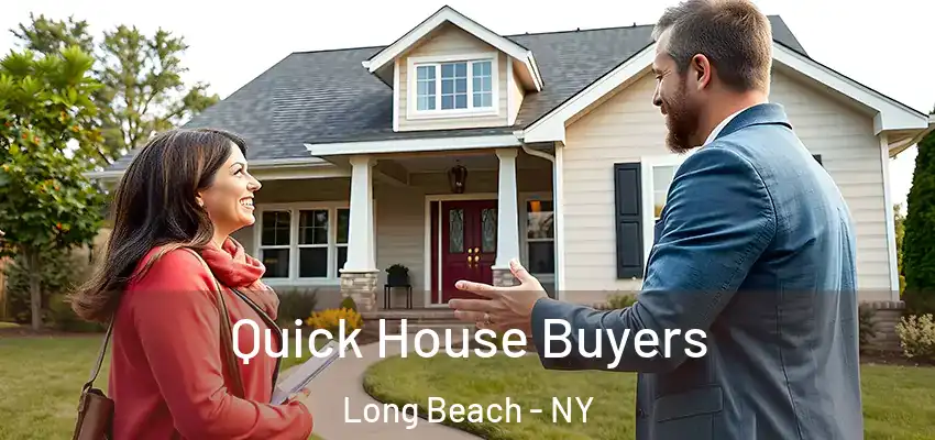  Quick House Buyers Long Beach - NY