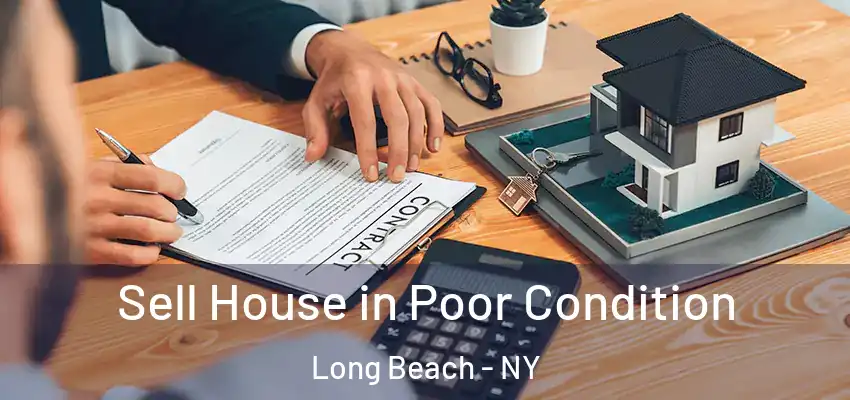  Sell House in Poor Condition Long Beach - NY