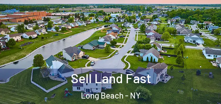  Sell Land Fast Long Beach - NY